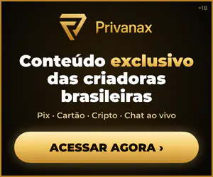 Privanax — conteúdo exclusivo das criadoras brasileiras